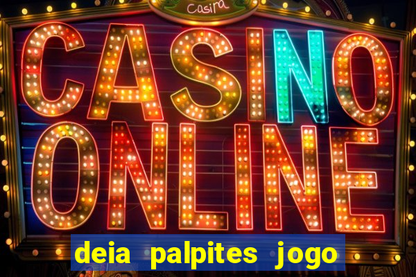 deia palpites jogo do bicho